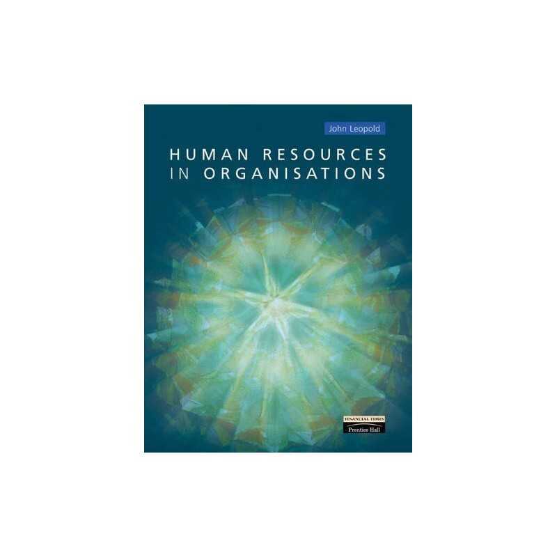 Human Resources in Organisations, Leopold, John