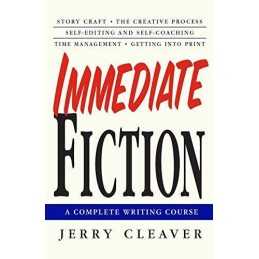 Immediate Fiction: A Complete Writing Course by CLEAVER, JERRY Paperback Book