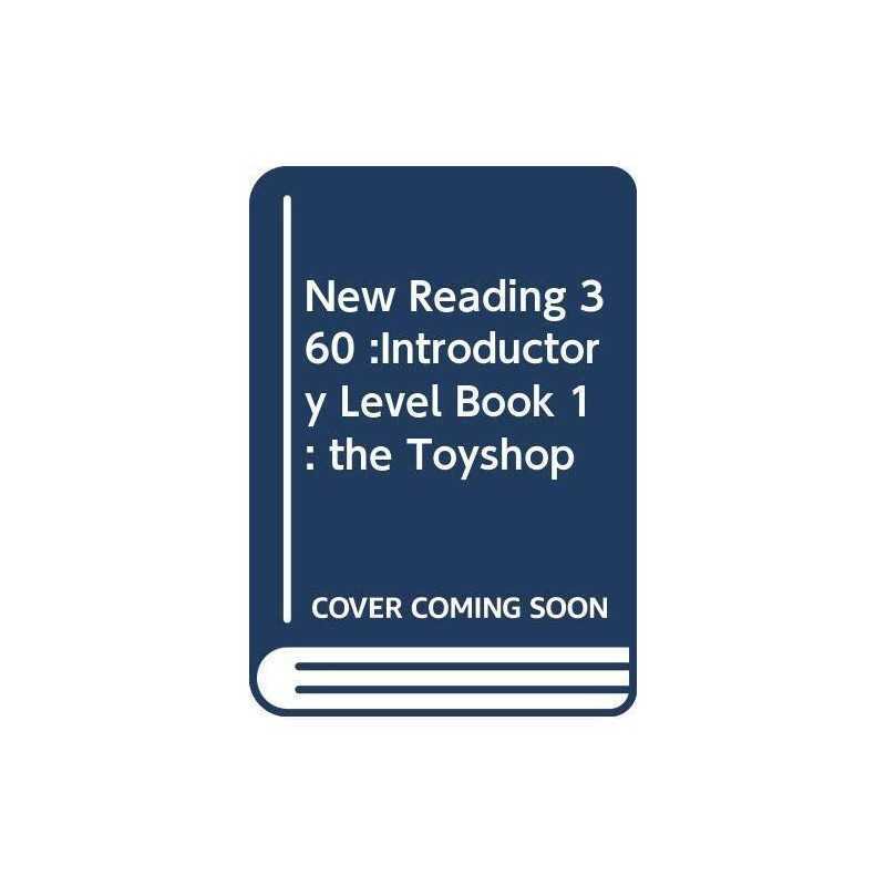 New Reading 360 :Introductory Level Book 1 : the Toyshop Book  Fast