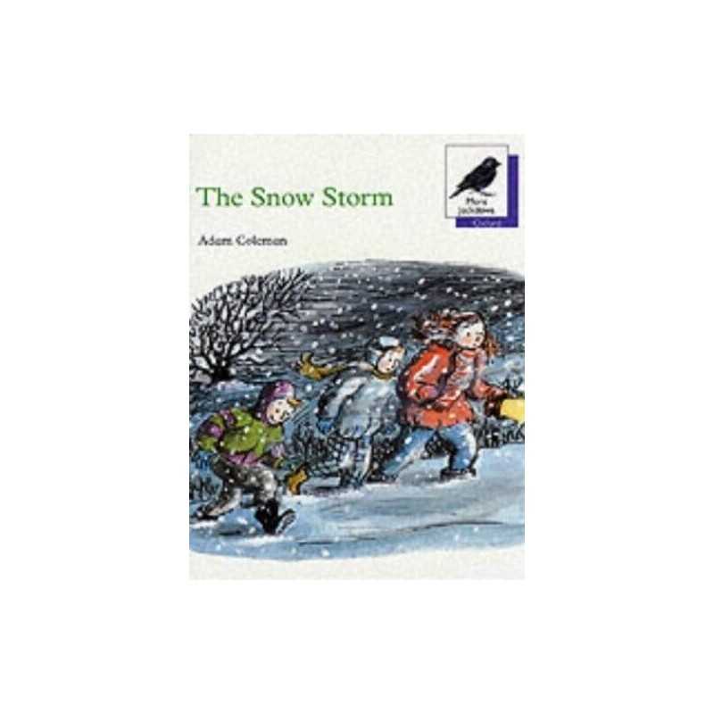 The Snow Storm (Oxford Reading Tree: Stage 11: Mor... by Coleman, Adam Paperback