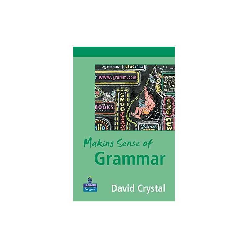 Making Sense of Grammar by Crystal, David Paperback Book