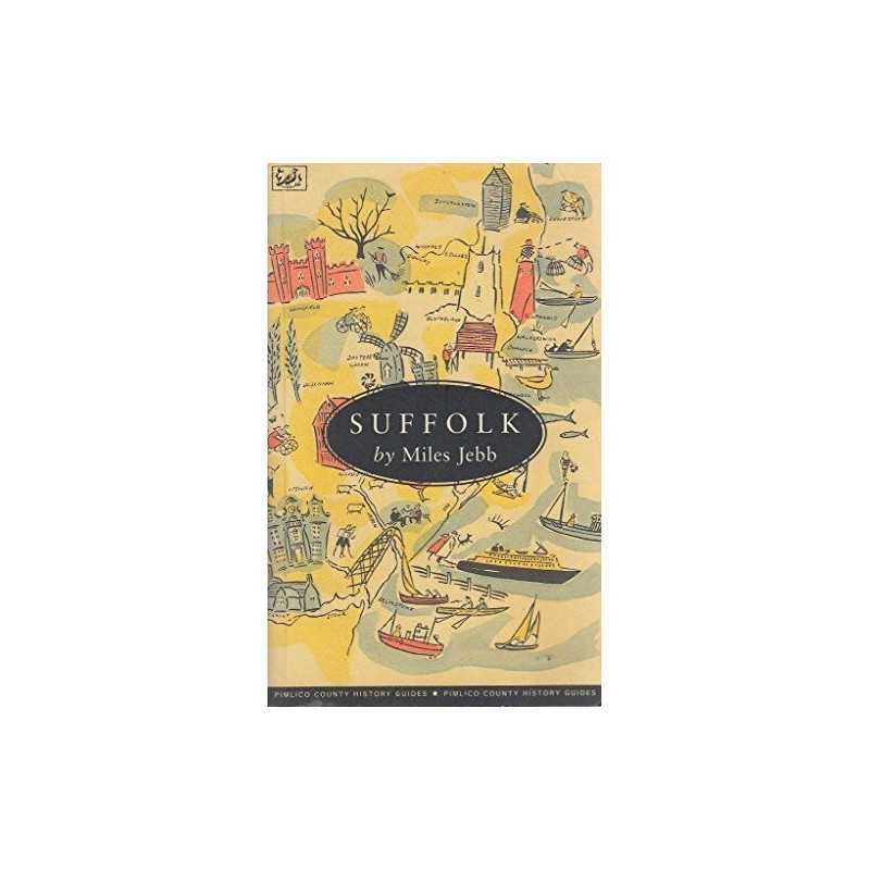 Suffolk (Pimlico County History Guides) by Jebb, Miles Paperback Book