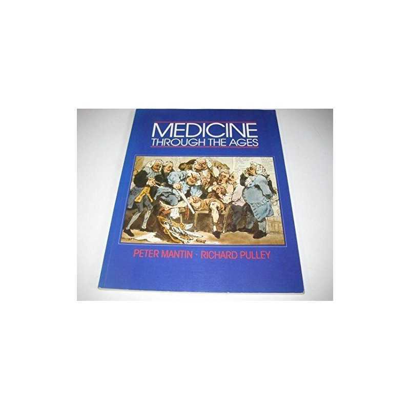 Medicine Through the Ages (Stanley Thornes Histo... by Pulley, Richard Paperback