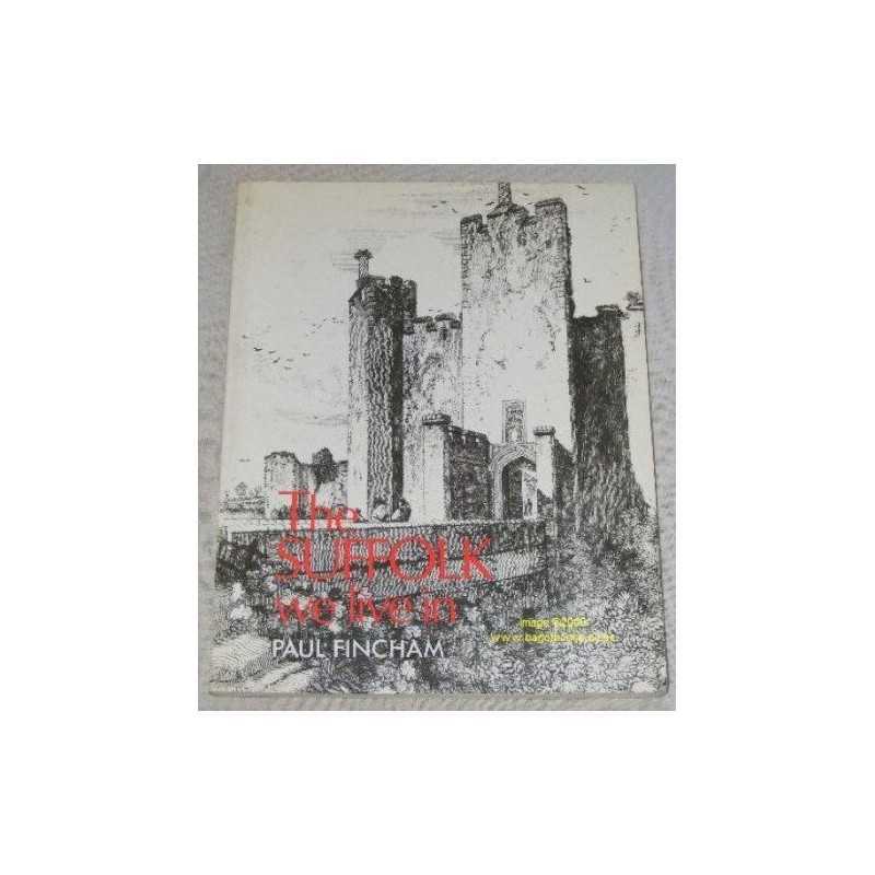 Suffolk We Live in, Fincham, Paul