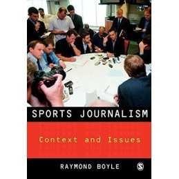 Sports Journalism: Context and Issues by Boyle, Raymond Paperback Book