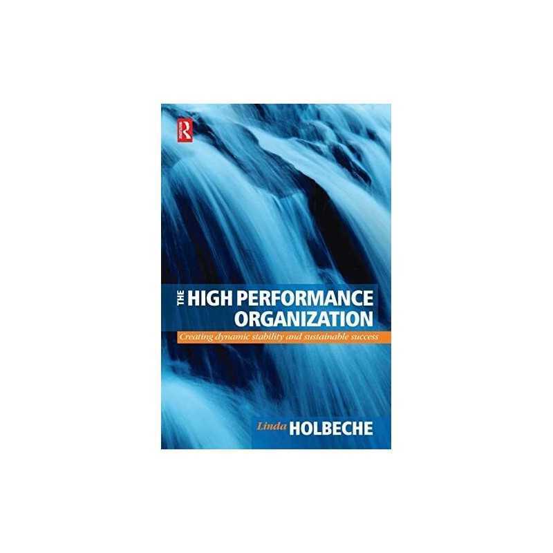 The High Performance Organization by Holbeche, Linda Paperback Book
