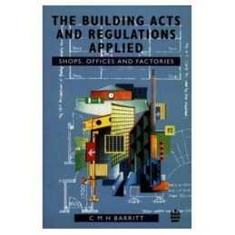 The Building Acts and Regulations A..., Barritt, C.M.H.