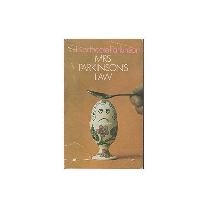 Mrs. Parkinsons Law, Parkinson, C. Northcote