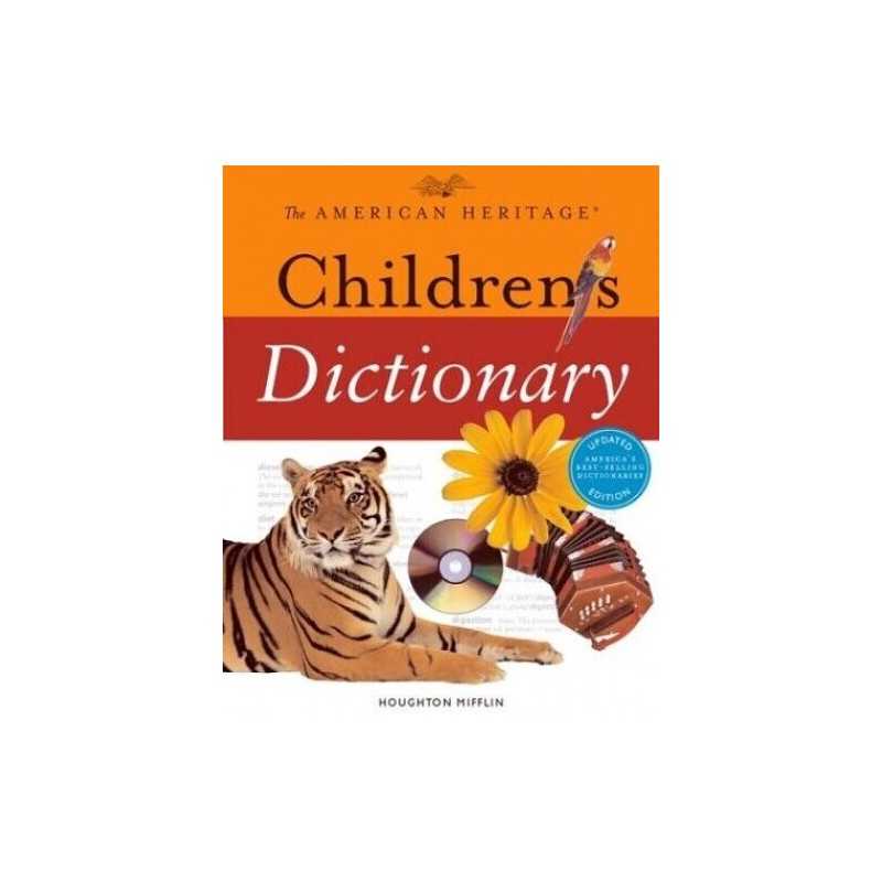 The American Heritage Childrens Dictionary by Editors of the American Heritage