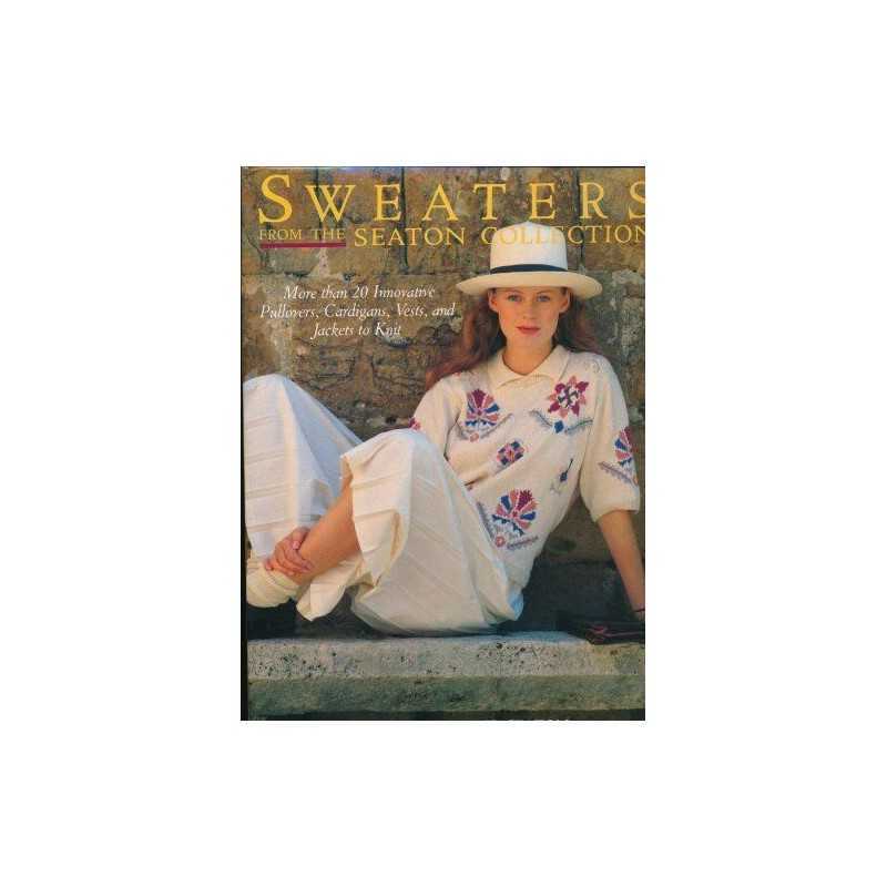 Sweaters from the Seaton Collection: More Than 20 Innovati... by Herholdt, Frank