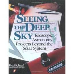 Seeing The Deep Sky: Telescopic Astron..., Schaaf, Fred