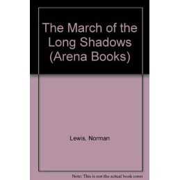 The March of the Long Shadows (Arena Books) by Lewis, Norman Paperback Book The