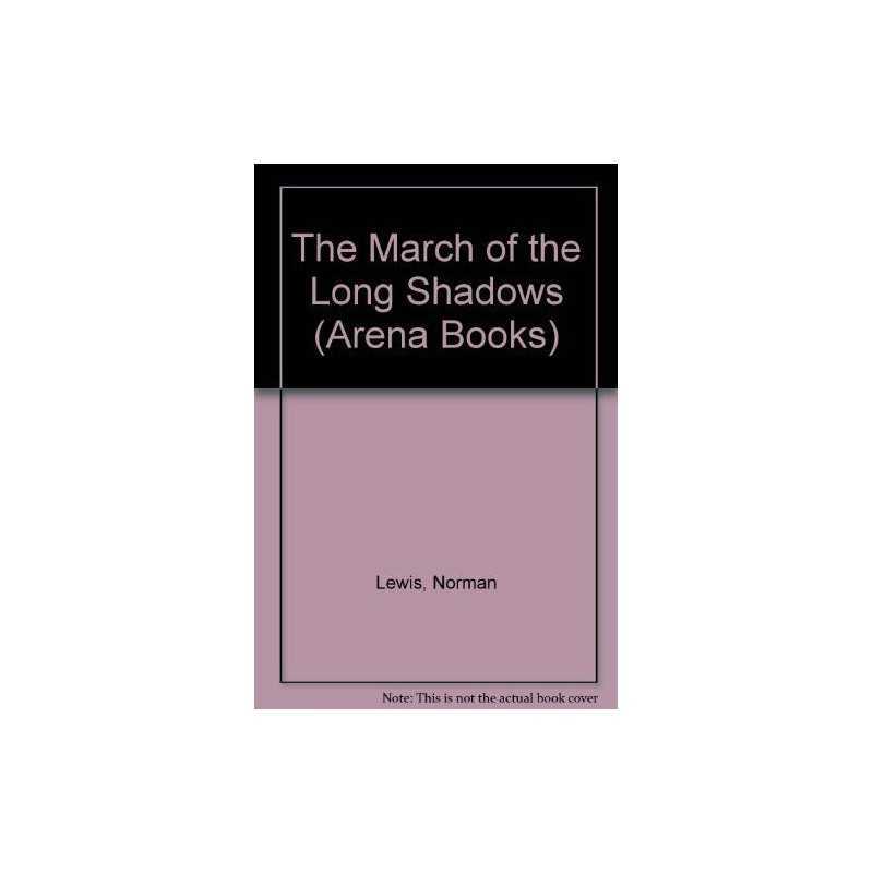 The March of the Long Shadows (Arena Books) by Lewis, Norman Paperback Book The