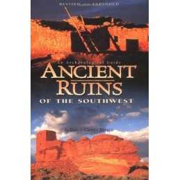 Ancient Ruins of the Southwest: An Archaeological Guide... by Noble, David Grant