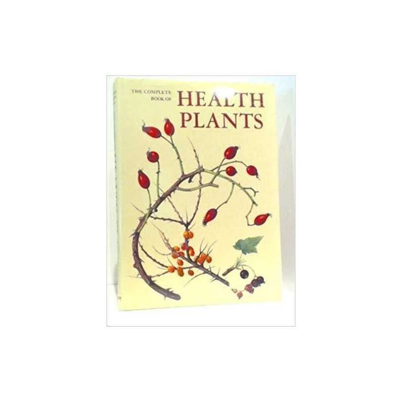 Complete Book of Health Plants by Bianchini, Francesco Book