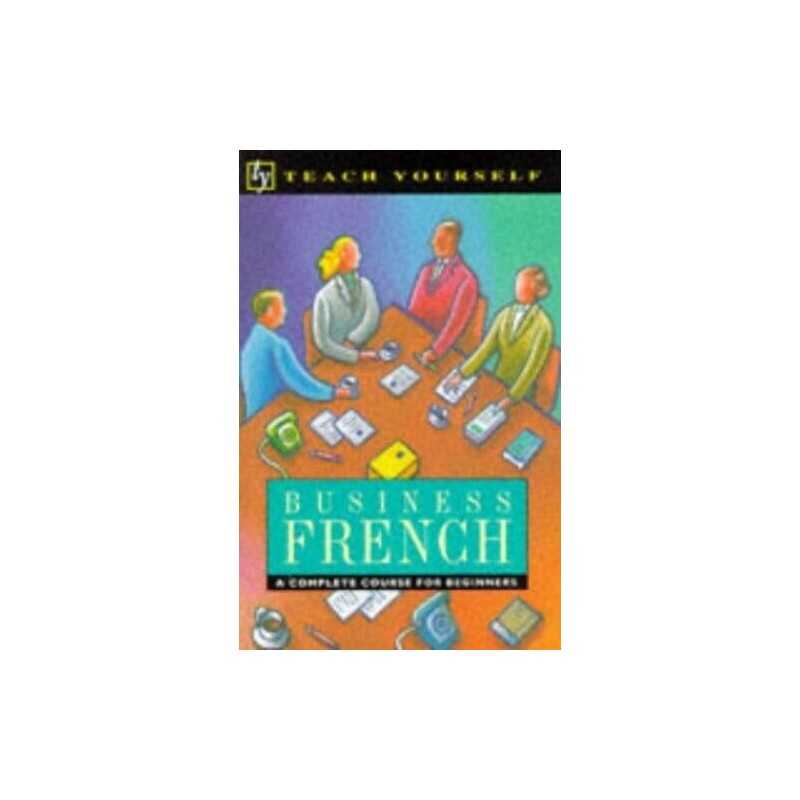Teach Yourself Business French (TYL), Coultas, Barbara