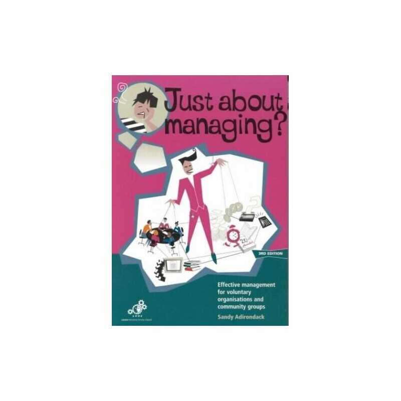 Just About Managing?: Effective Man..., Adirondack, San