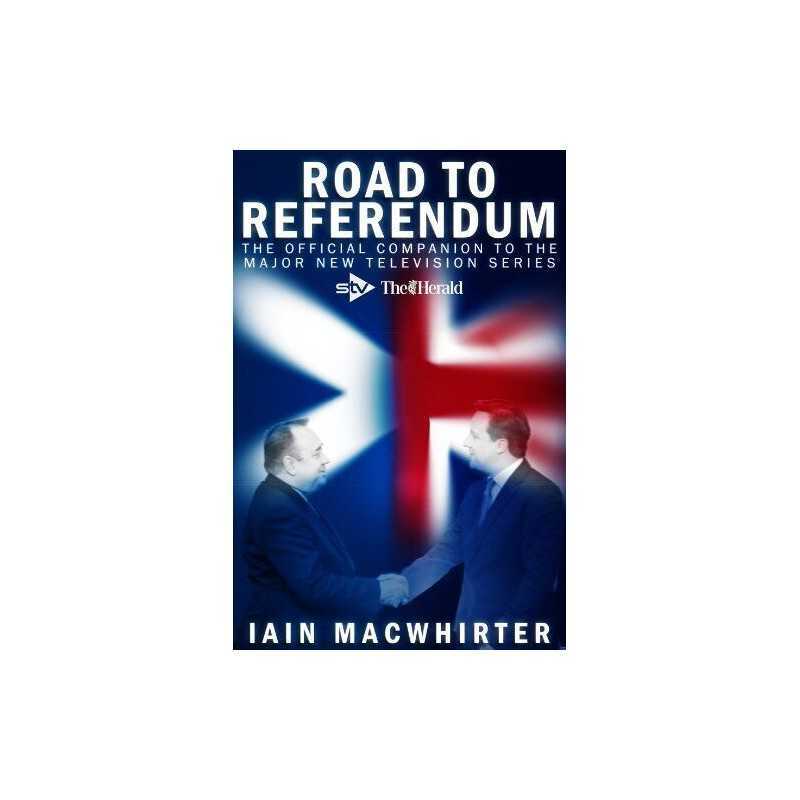 Road to Referendum by Iain Macwhirter Book