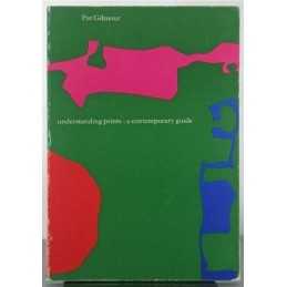 Understanding Prints: A Contemporary Guide by Gilmour, Pat Paperback Book The