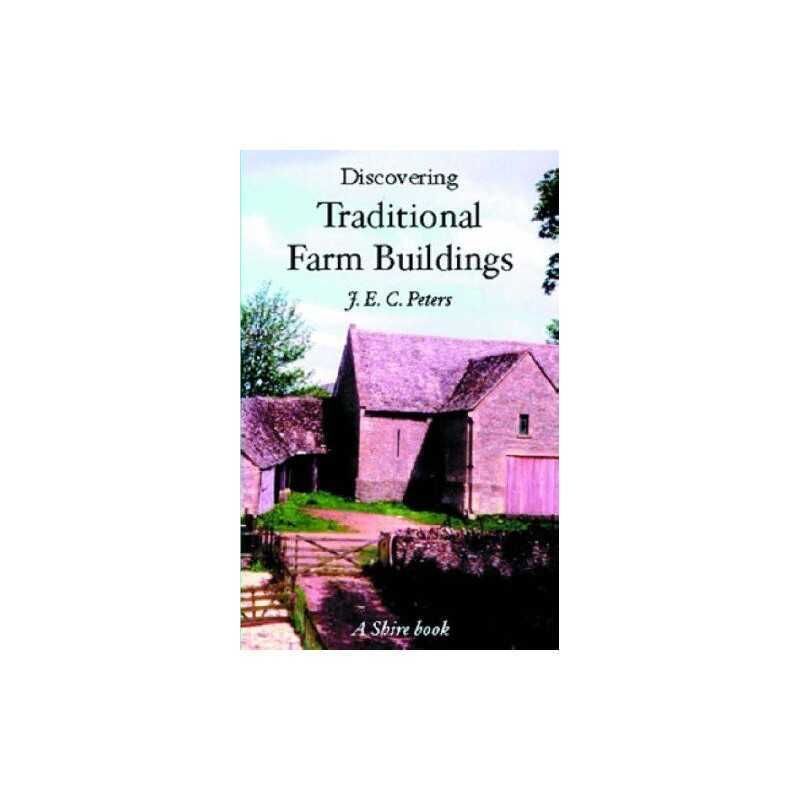 Discovering Traditional Farm Buildings (Discove... by Peters, J. E. C. Paperback