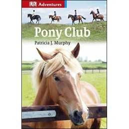Pony Club (Dk Reads Level 3 Confident) by DK Book