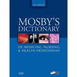 Mosbys Dictionary of Medicine, Nursing and Health Professi... by Mosby Hardback