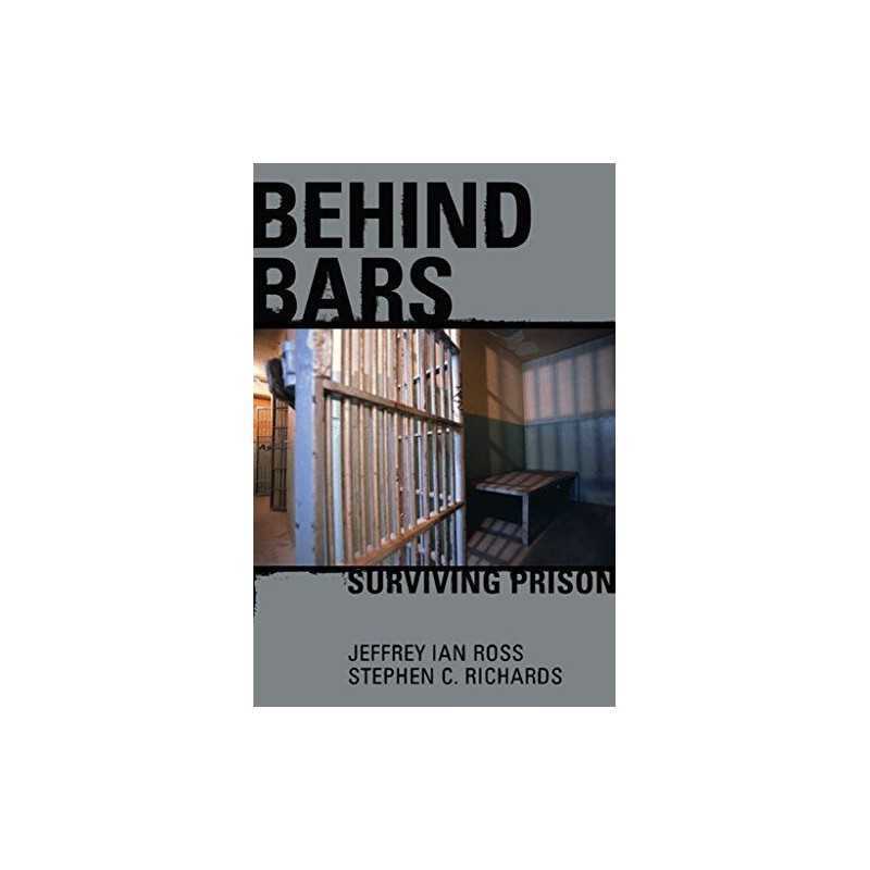 Behind Bars: Surviving Prison by Richards, Stephen C. Paperback Book