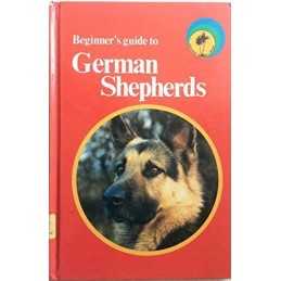 Beginners Guide to German Shepherds by Alderton, David Hardback Book