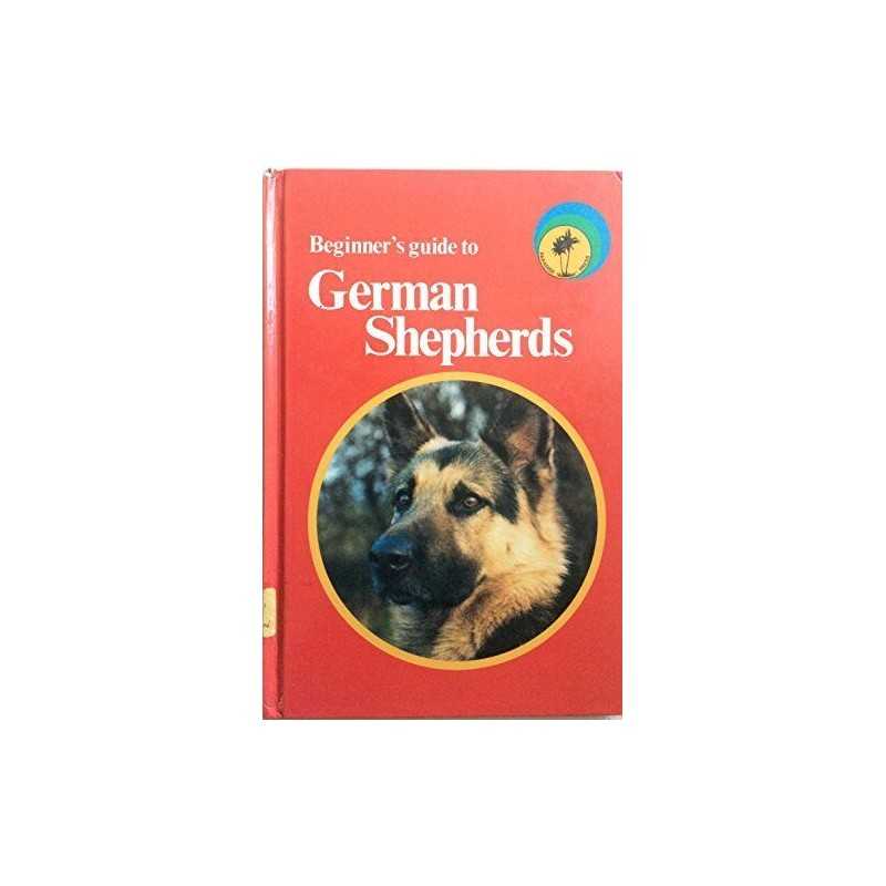 Beginners Guide to German Shepherds by Alderton, David Hardback Book