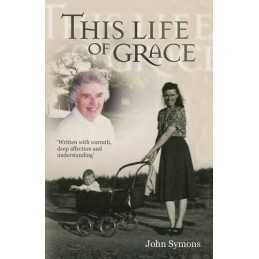 This Life of Grace by Symons, John Book
