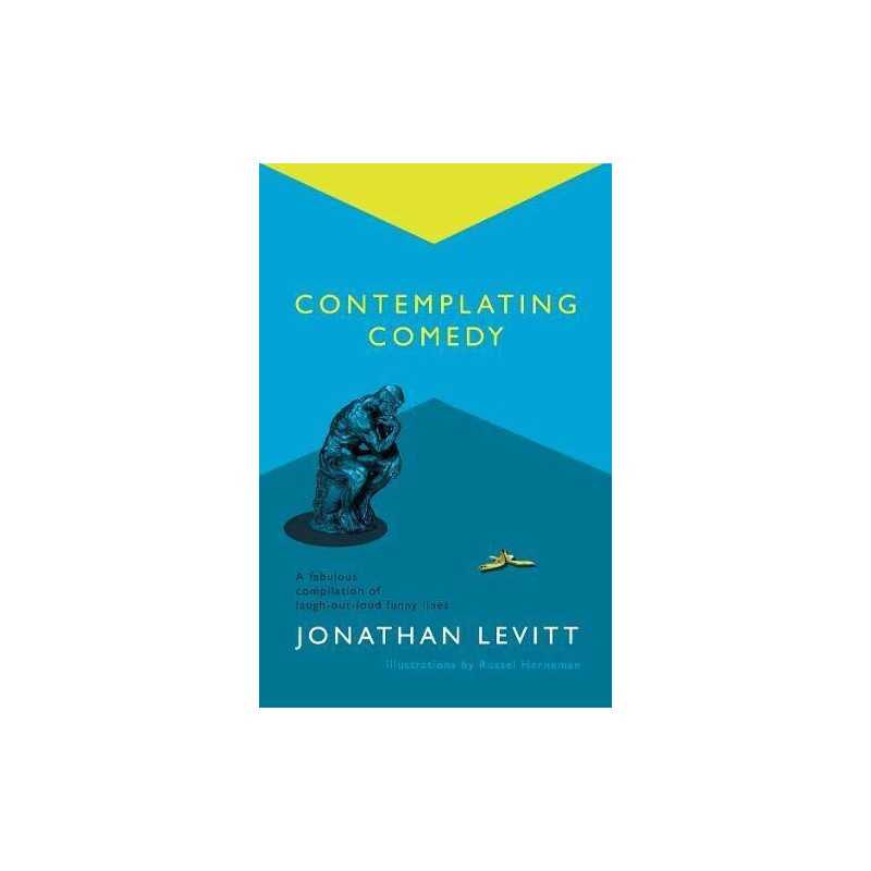Contemplating Comedy by Levitt, Jonathan Book