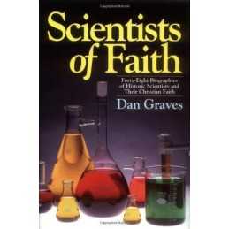 Scientists of Faith: Forty-Eight Biogra..., Graves, Dan
