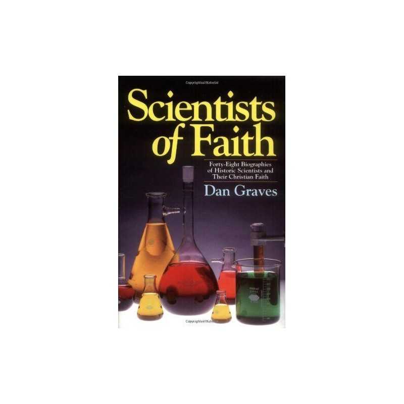 Scientists of Faith: Forty-Eight Biogra..., Graves, Dan