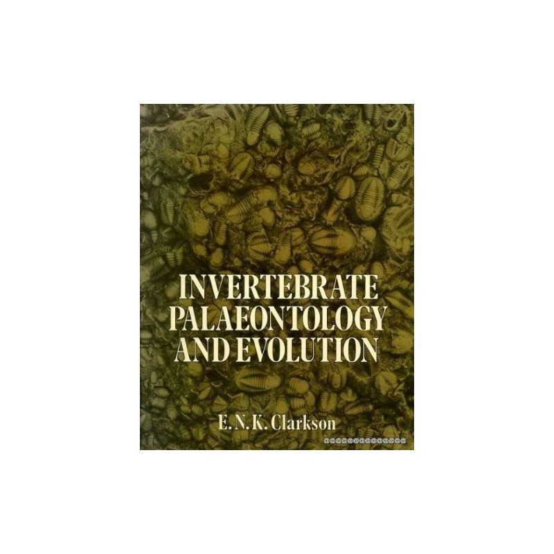 Invertebrate Palaeontology and Evolution by Clarkson, E. N. Hardback Book The