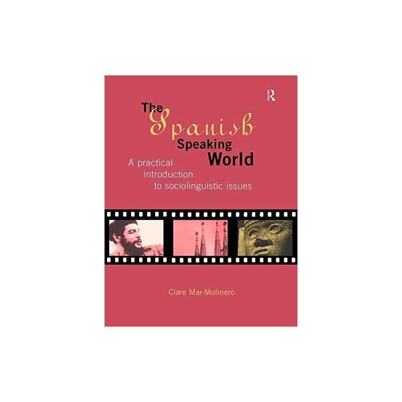 The Spanish-Speaking World: A Practical Intr... by Mar-Molinero, Clare Paperback