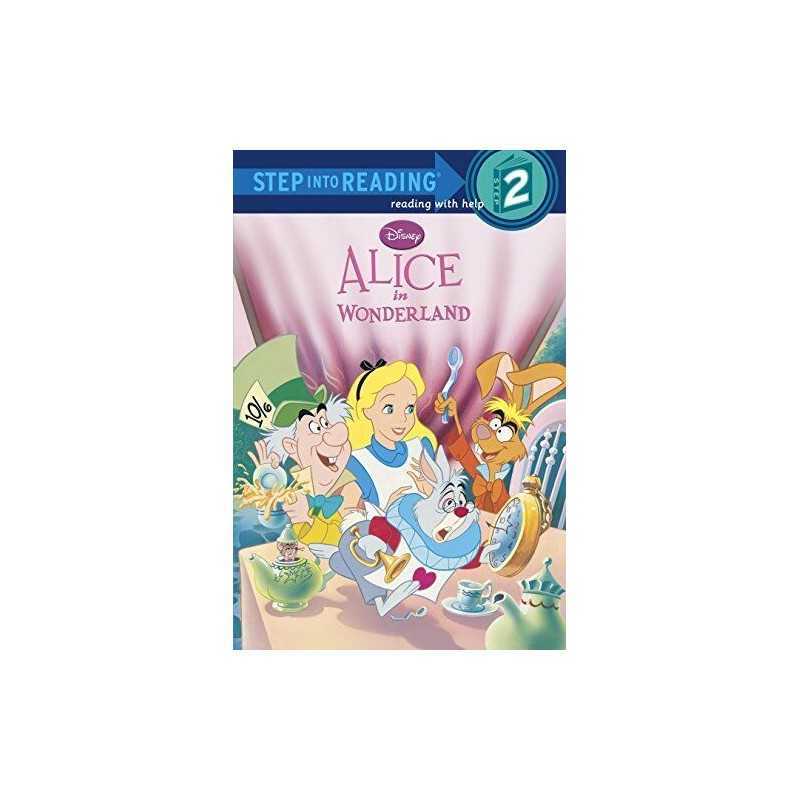 Alice in Wonderland (Disney Alice in Wonderland: Step Into Reading, Step 2) Book