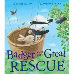 Badger and the Great Rescue by Chiew, Suzanne Book