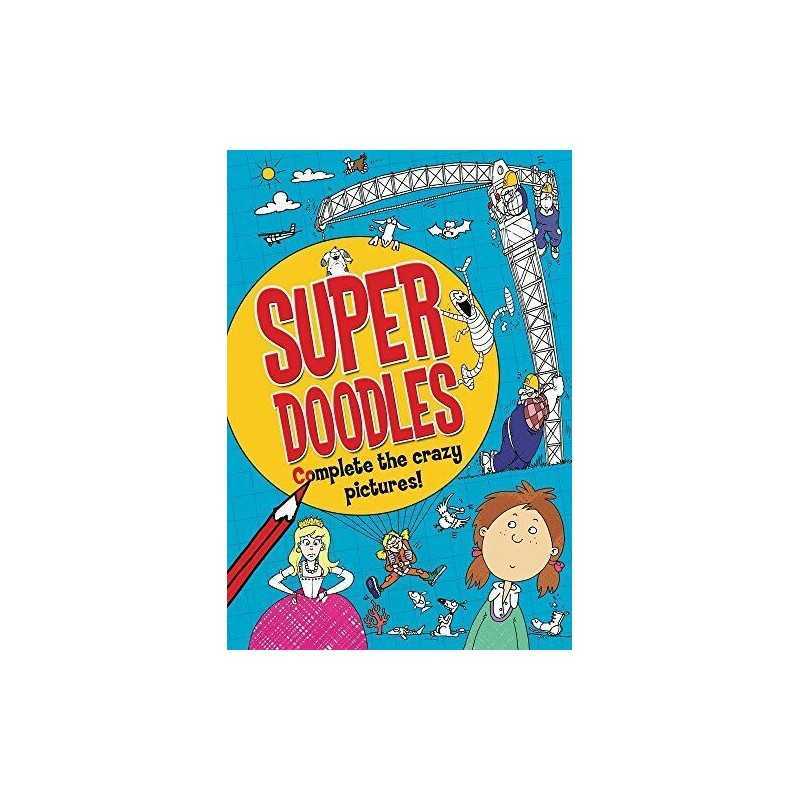 Super Doodles: Complete the Crazy Pic..., Mostyn, David