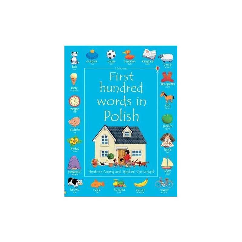 First Hundred Words in Polish (Usborne First Hundr... by Heather Amery Paperback