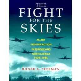 Fight for the Skies: Allied Fighter..., Freeman, Roger