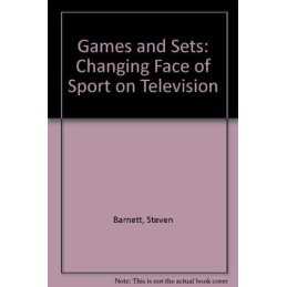 Games and Sets: Changing Face of Sp..., Barnett, Steven