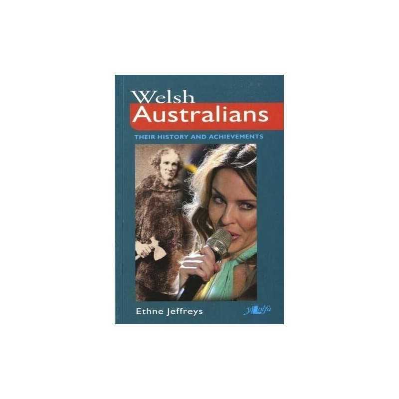 Welsh Australians: Their History and..., Ethne Jeffreys