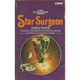 Star Surgeon (Corgi SF Collectors Library) by White, James Book  Fast