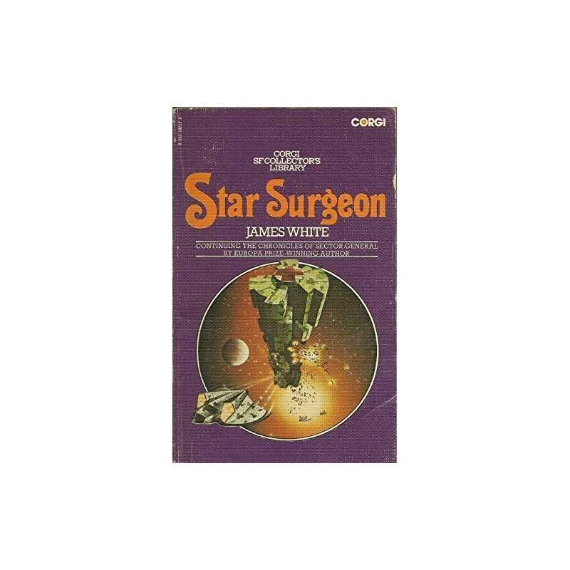 Star Surgeon (Corgi SF Collectors Library) by White, James Book  Fast