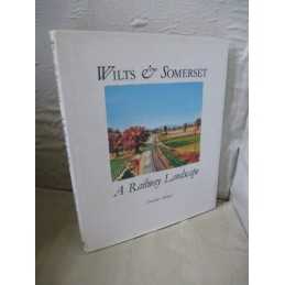 Wiltshire and Somerset: A Railway Landscape by Harper, Duncan Hardback Book The