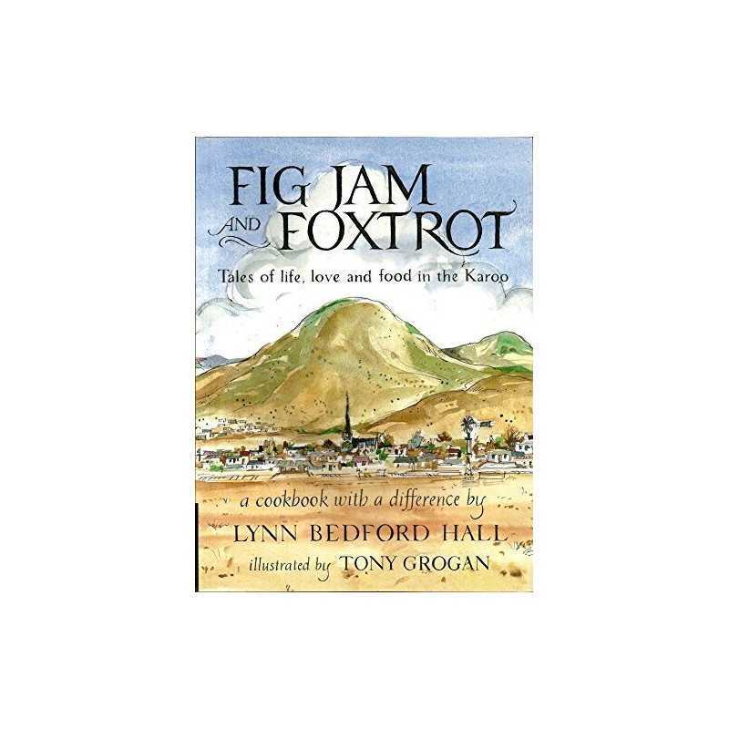Fig Jam and Foxtrot: Tales of life, love and f... by Lynn Bedford Hall Paperback