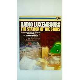 Radio Luxembourg: The Station of the Stars by Nichols, Richard Paperback Book