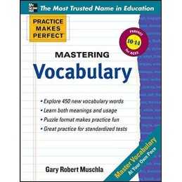 Practice Makes Perfect Mastering Vocabulary (Practice Makes ... by Muschla, Gary