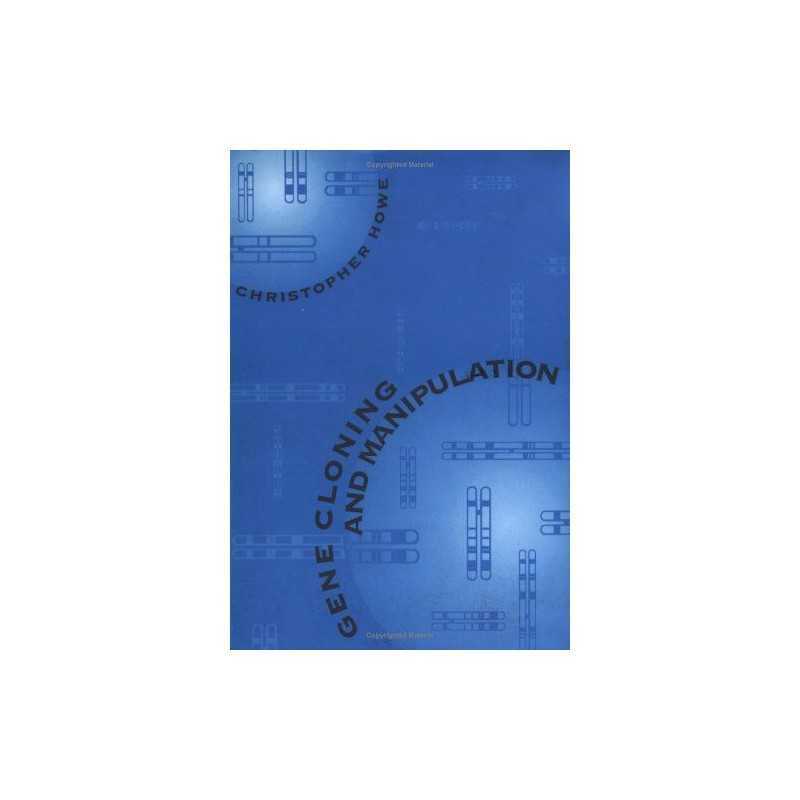Gene Cloning and Manipulation, Howe, Christopher