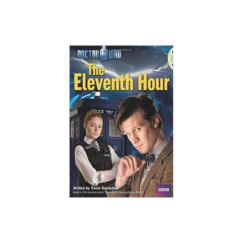 The Eleventh Hour (BUG CLUB) by Baxendale, Trevor Book